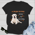 Dog T-shirt Labrador Kisses Fix Everything Version 1