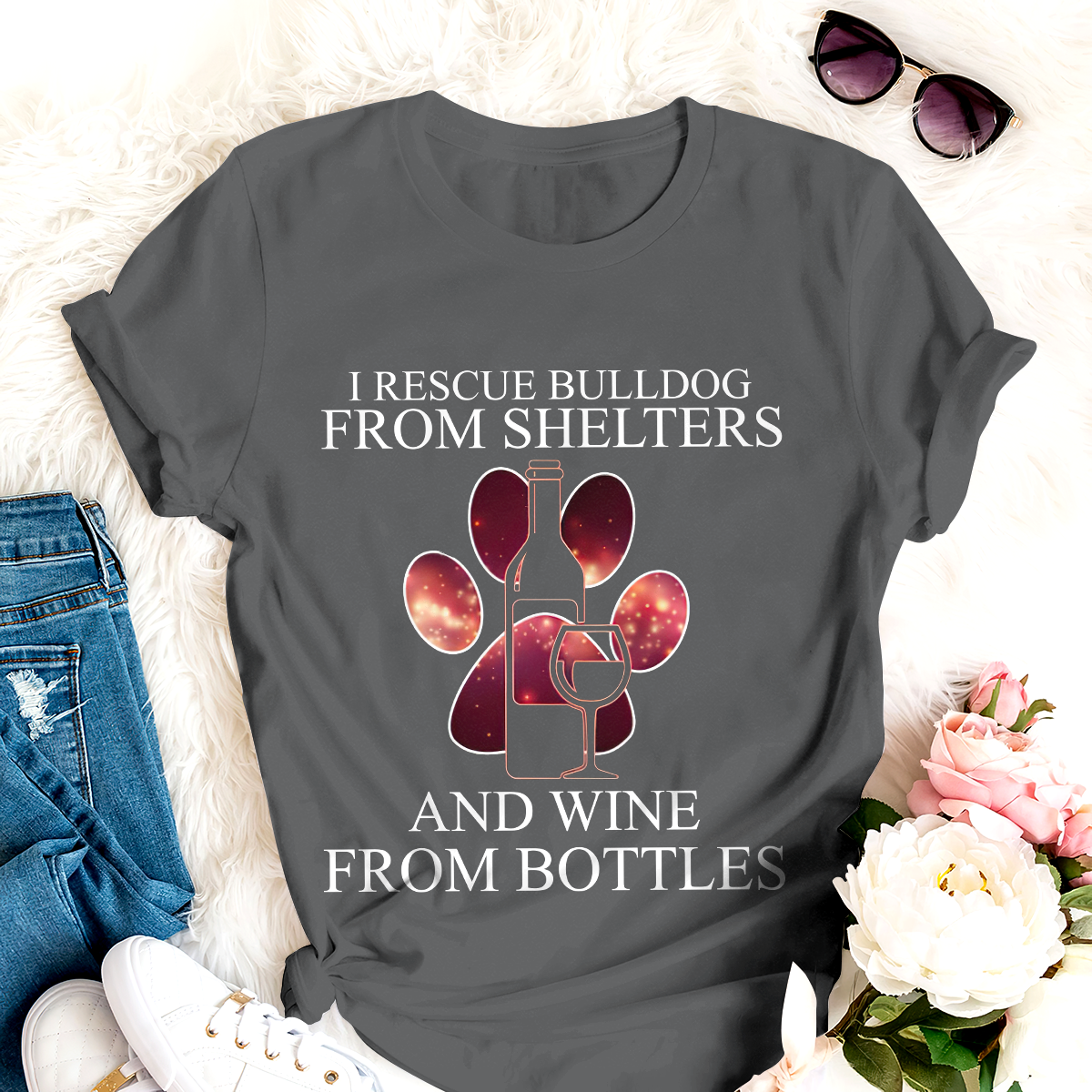 Dog T-shirt I Rescue Bulldog And Wine From Bottles