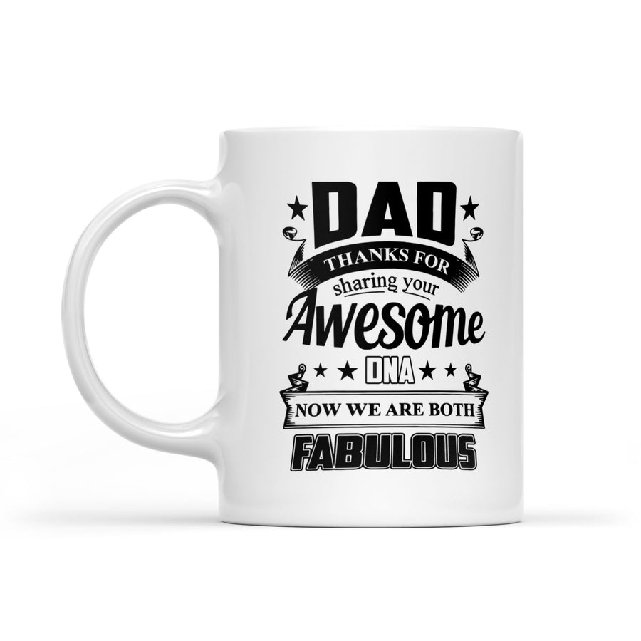White Mug Dad We Are Both Fabulous