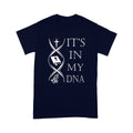 It's In My DNA Standard T-shirt TA