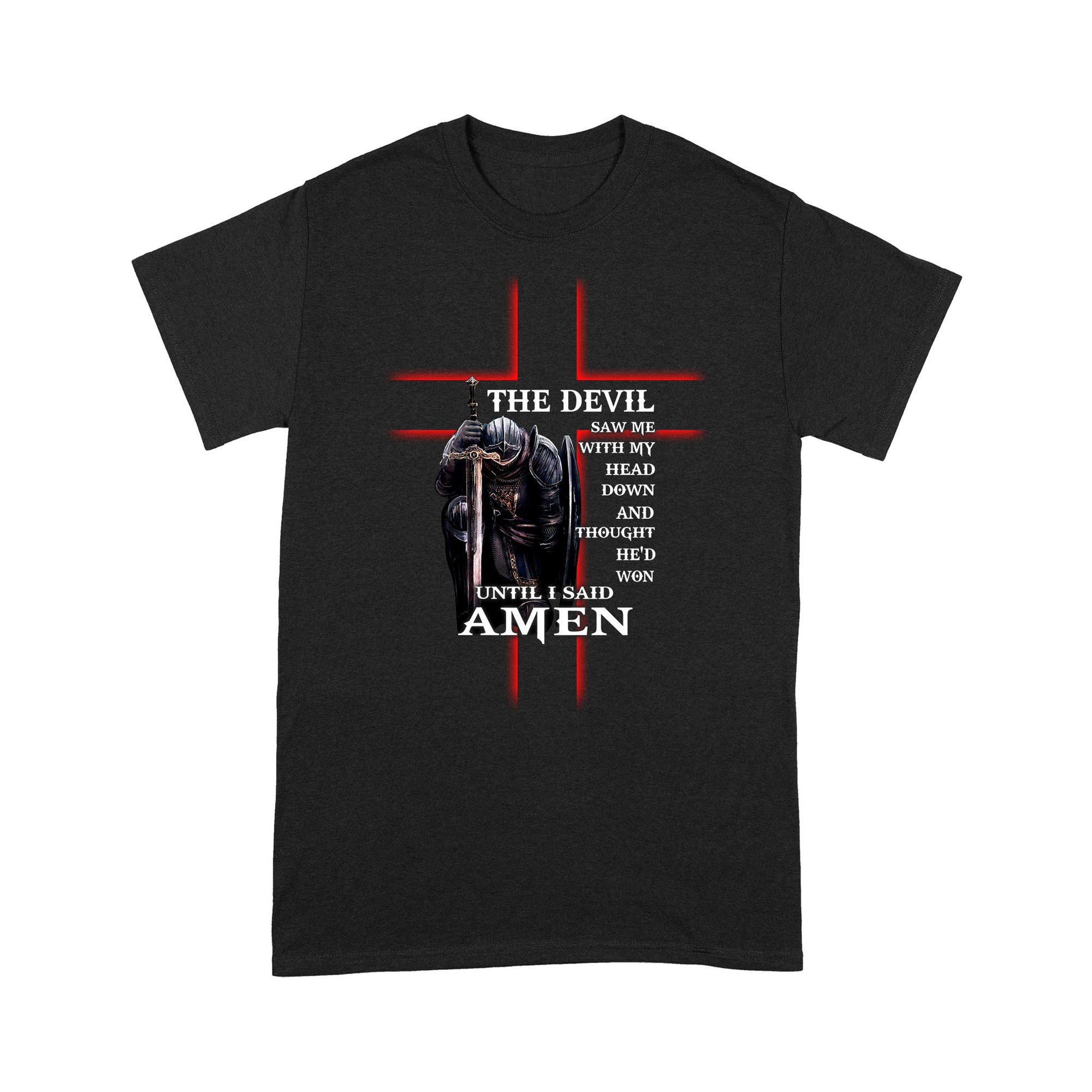 Until I Said Amen-Jesus Christ Standard T-shirt TA