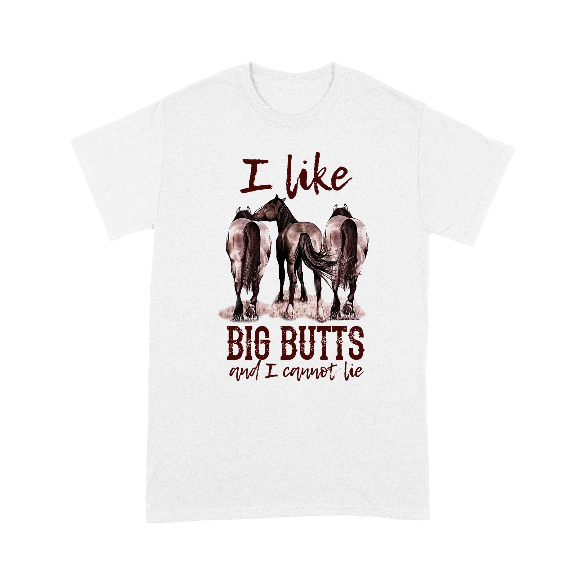 Horses T-shirt I Like Big Butts And I Cannot Lie MEI