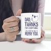 Best Gift For Dad White Mug Thanks For Everything