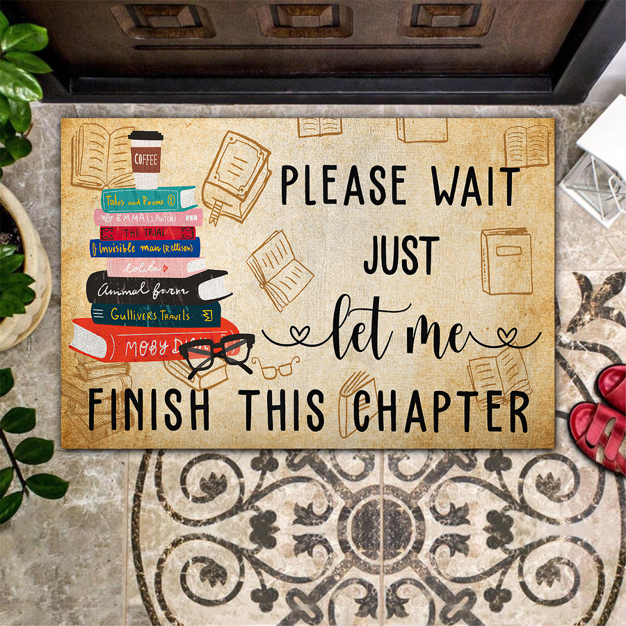 Please Wait Just Let Me Finish This Chapter Welcome Mat, Best Gift For Home Decoration