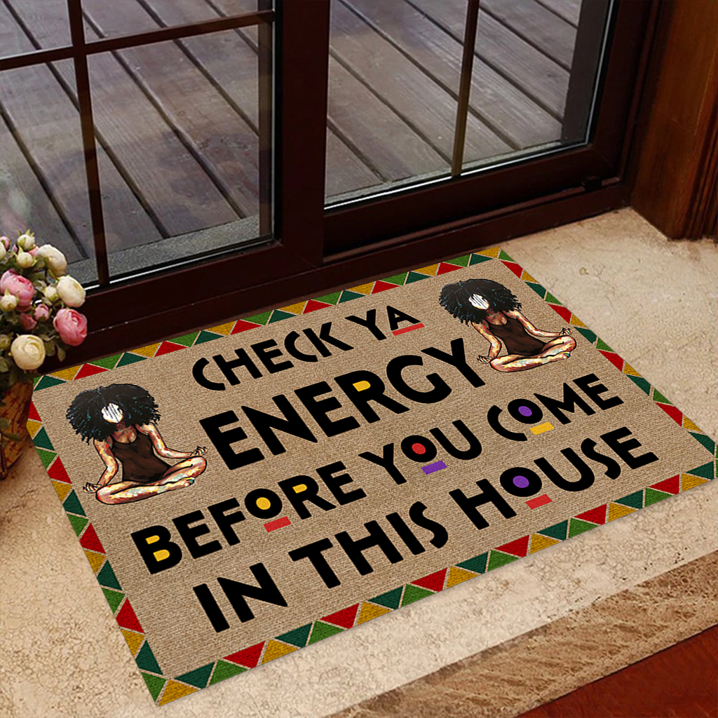Check Ya Energy Before You Come In This House Door Mat, Best Gift For Home Decoration