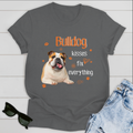 Dog T-shirt Bulldog kissess Fix Everything Ver 1